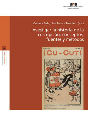 INVESTIGAR LA HISTORIA DE LA CORRUPCIÓN: CONCEPTOS, FUENTES Y MÉTODOS