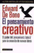 EL PENSAMIENTO CREATIVO. EL PODER DEL PENSAMIENTO LATERAL PARA LA CREACION DE NUEVAS IDEAS