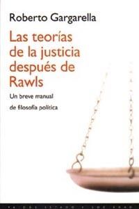 LAS TEORÍAS DE LA JUSTICIA DESPUÉS DE RAWLS