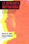 LA ENTREVISTA MOTIVACIONAL : PREPARAR PARA EL CAMBIO DE CONDUCTAS ADICTIVAS