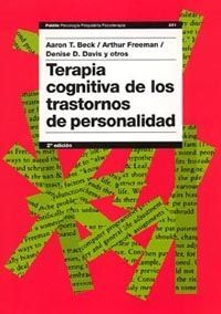 TERAPIA COGNITIVA DE LOS TRASTORNOS DE PERSONALIDAD. 2ª ED.