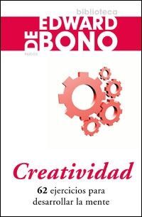CREATIVIDAD. 62 EJERCICIOS PARA DESARROLLAR LA MENTE