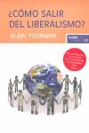 ¿CÓMO SALIR DEL LIBERALISMO?