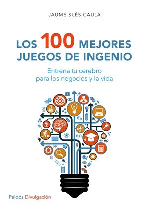 LOS 100 MEJORES JUEGOS DE INGENIO