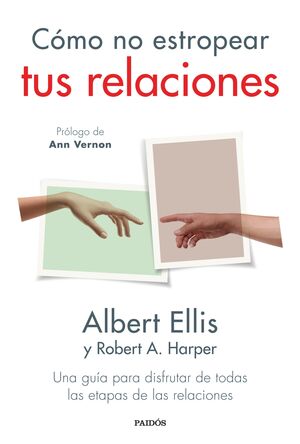 CÓMO NO ESTROPEAR TUS RELACIONES