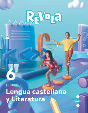 DA. LENGUA CASTELLANA Y LITERATURA. 6 PRIMARIA. REVOLA