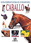 GUÍA COMPLETA PARA EL CUIDADO DEL CABALLO