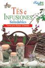 TÉS E INFUSIONES SALUDABLES