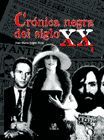 CRÓNICA NEGRA DEL SIGLO XX