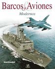 BARCOS Y AVIONES MODERNOS