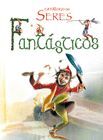 CATÁLOGO DE SERES FANTÁSTICOS