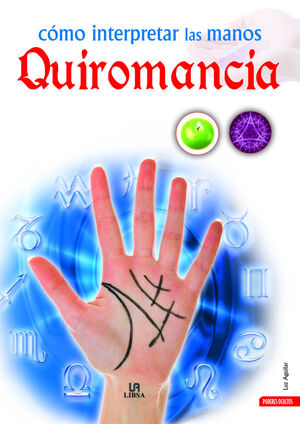 CÓMO INTERPRETAR LAS MANOS. QUIROMANCIA