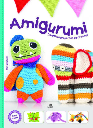 AMIGURUMI (CREAR Y TEJER)