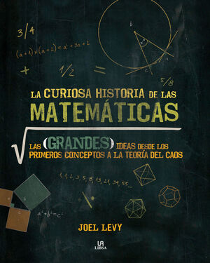 LA CURIOSA HISTORIA DE LAS MATEMÁTICAS