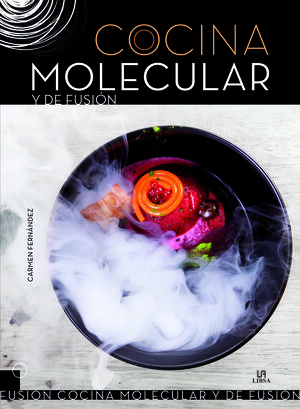 COCINA MOLECULAR Y DE FUSIÓN