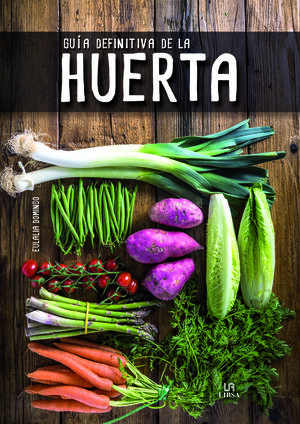 GUÍA DEFINITIVA DE LA HUERTA