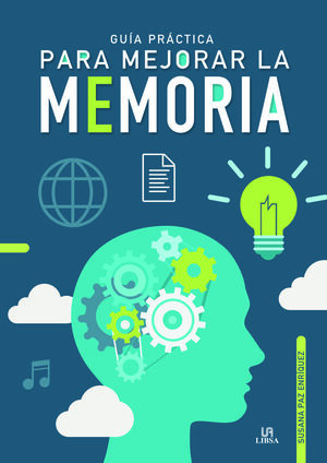 GUÍA PRÁCTICA PARA MEJORAR LA MEMORIA