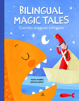 BILINGUAL MAGIC TALES/CUENTOS MÁGICOS BILINGÜES
