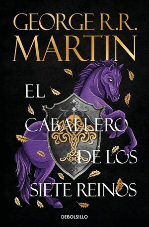 CABALLERO DE LOS SIETE REINOS, EL (CANCIÓN DE HIEL