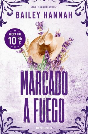 EL RANCHO WELLS 1. MARCADO A FUEGO