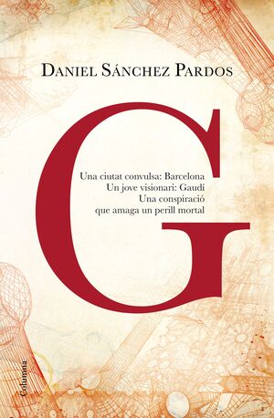 G (LA NOVEL·LA DE GAUDÍ)