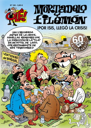 ¡POR ISIS, LLEGÓ LA CRISIS! (OLÉ! MORTADELO 185)