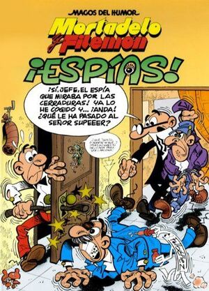 MORTADELO Y FILEMÓN. ¡ESPÍAS! (MAGOS DEL HUMOR 153)