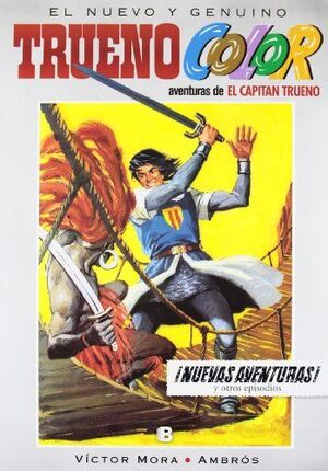 ¡NUEVAS AVENTURAS! Y OTROS EPISODIOS DE EL CAPITÁN TRUENO (TRUENO COLOR 7)