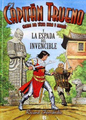 EL CAPITÁN TRUENO Y LA ESPADA INVENCIBLE (EL CAPITÁN TRUENO)