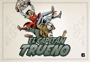 CAPITÁN TRUENO, EL MAR DEL MISTERIO. FASCÍCULOS 49-96