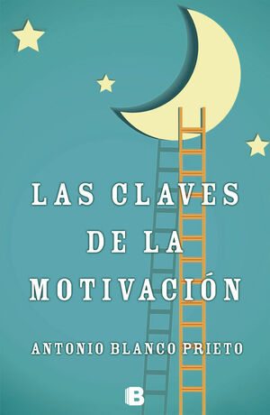 LAS CLAVES DE LA MOTIVACIÓN