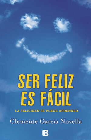 SER FELIZ ES FÁCIL