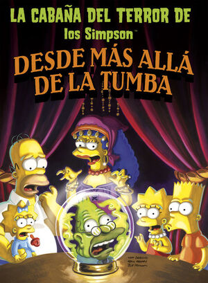 DESDE MÁS ALLÁ DE LA TUMBA (LA CABAÑA DEL TERROR DE LOS SIMPSON 1)