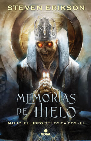 MEMORIAS DE HIELO (MALAZ: EL LIBRO DE LOS CAÍDOS 3)