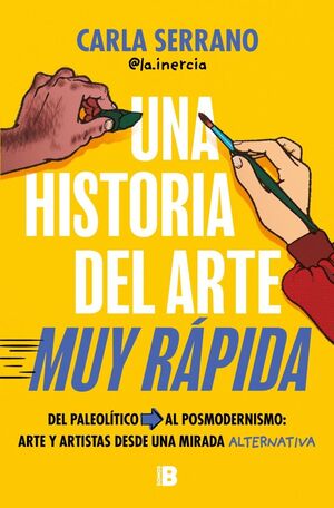 HISTORIA DEL ARTE MUY RÁPIDA, UNA