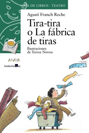 TIRA-TIRA O LA FÁBRICA DE TIRAS