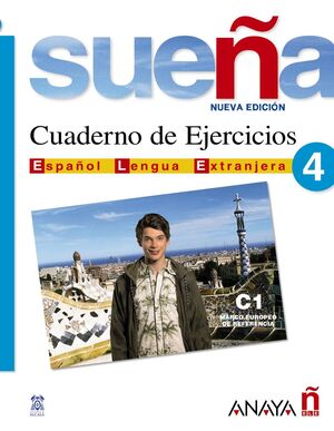 SUEÑA 4, NIVEL SUPERIOR. CUADERNO DE EJERCICIOS