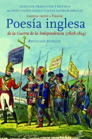 ANTOLOGÍA BILINGÜE DE POESÍA INGLESA DE LA GUERRA DE LA INDEPENDENCIA