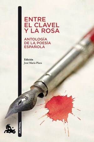 ENTRE EL CLAVEL Y LA ROSA : ANTOLOGÍA DE LA POESÍA ESPAÑOLA