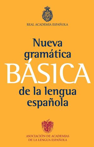 NUEVA GRAMÁTICA BÁSICA E LA LENGUA ESPAÑOLA