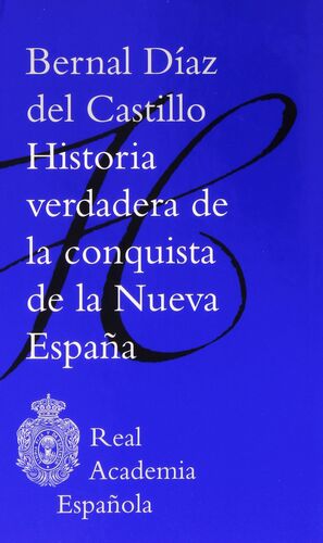 HISTORIA VERDADERA DE LA CONQUISTA DE LA NUEVA ESPAÑA