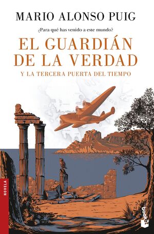 EL GUARDIÁN DE LA VERDAD Y LA TERCERA PUERTA DEL TIEMPO