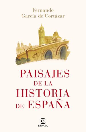 LA HISTORIA DE ESPAÑA EN 50 LUGARES