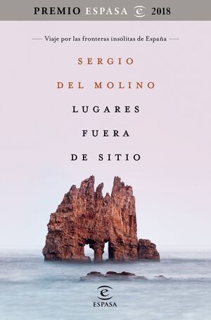 LUGARES FUERA DE SITIO. PREMIO ESPASA 2018