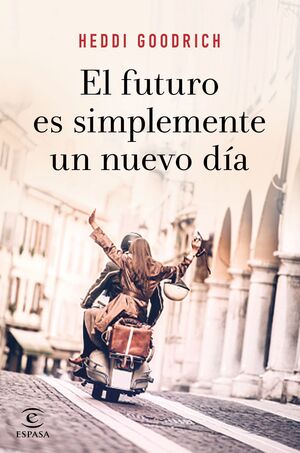 EL FUTURO ES SIMPLEMENTE UN NUEVO DIA