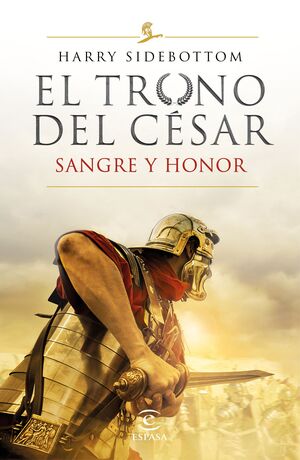 SERIE EL TRONO DEL CESAR. SANGRE Y HONOR