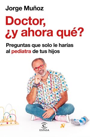 DUDAS INCONFESABLES QUE SOLO LE HARIAS AL PEDIATRA