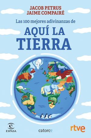 LAS 100 MEJORES ADIVINANZAS DE AQUI LA TIERRA