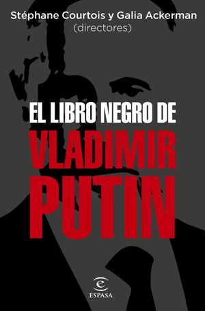 EL LIBRO NEGRO DE VLADÍMIR PUTIN