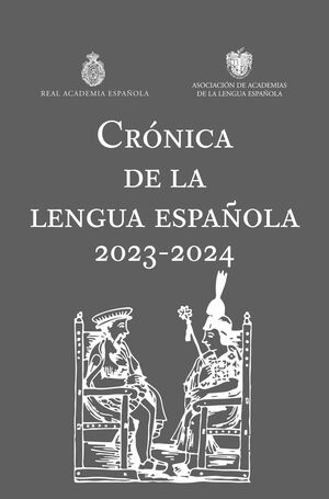 CRONICA DE LA LENGUA ESPAÑOLA 2024